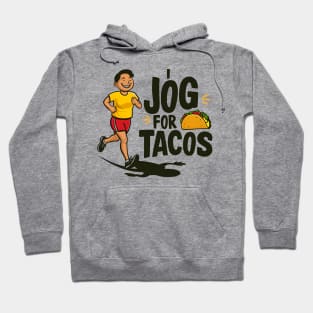 I Jog For Tacos Funny | National Jogging Day Gift Hoodie